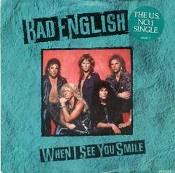 Bad English : When I See You Smile